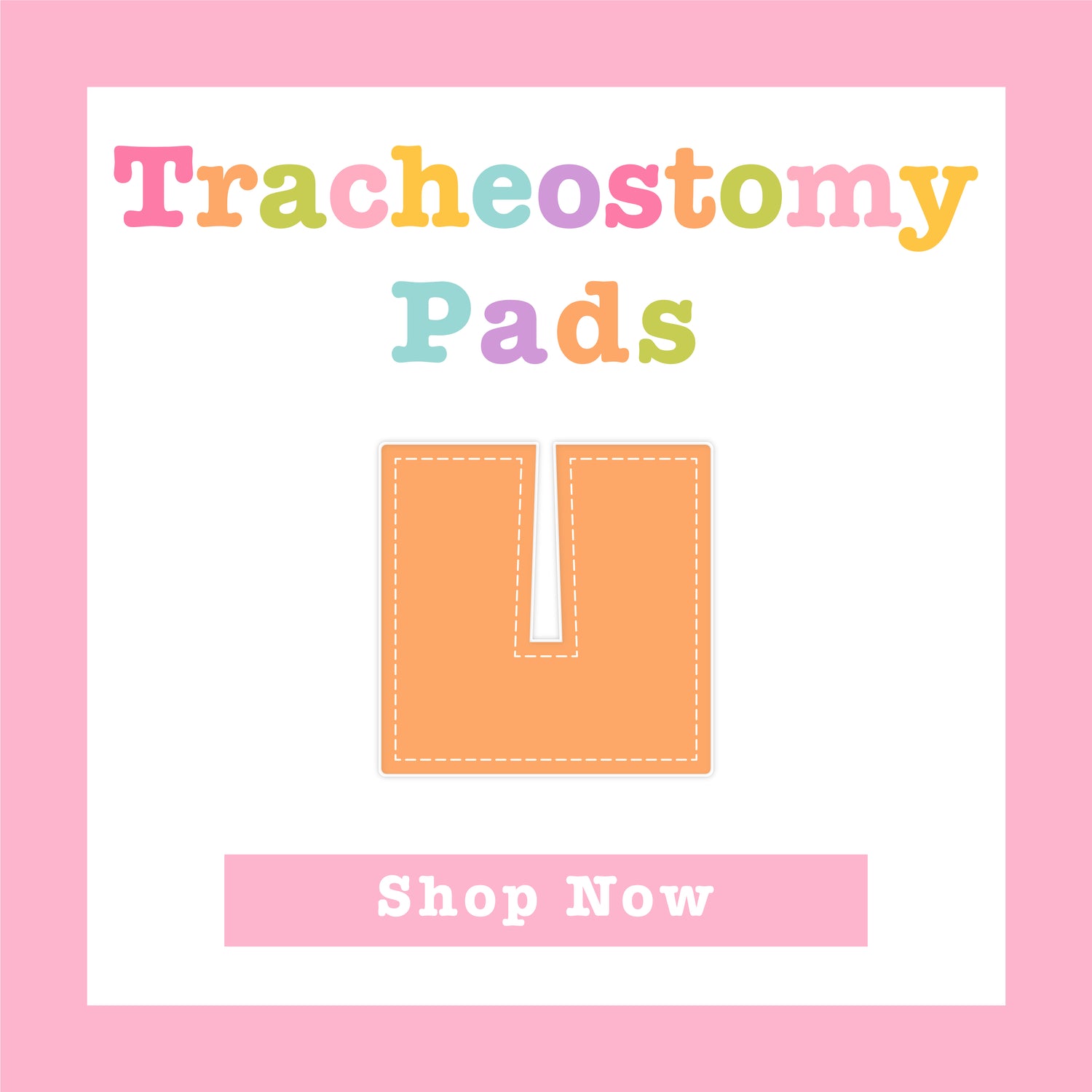 TRACHEOSTOMY PADS